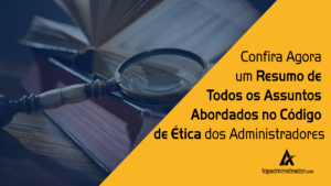 Resumo Código de Ética do Administrador