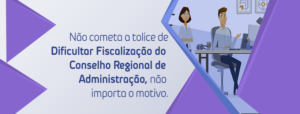 fiscalização do Conselho Regional de Administração